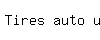 TIRES AUTO US